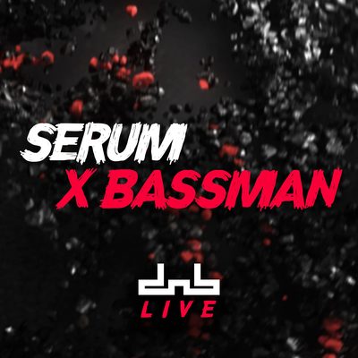 Serum & Bassman